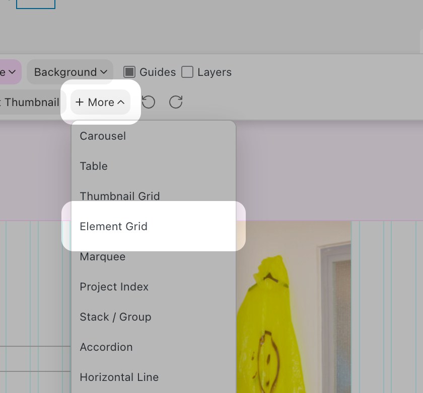 The +More menu with Element Grid selected